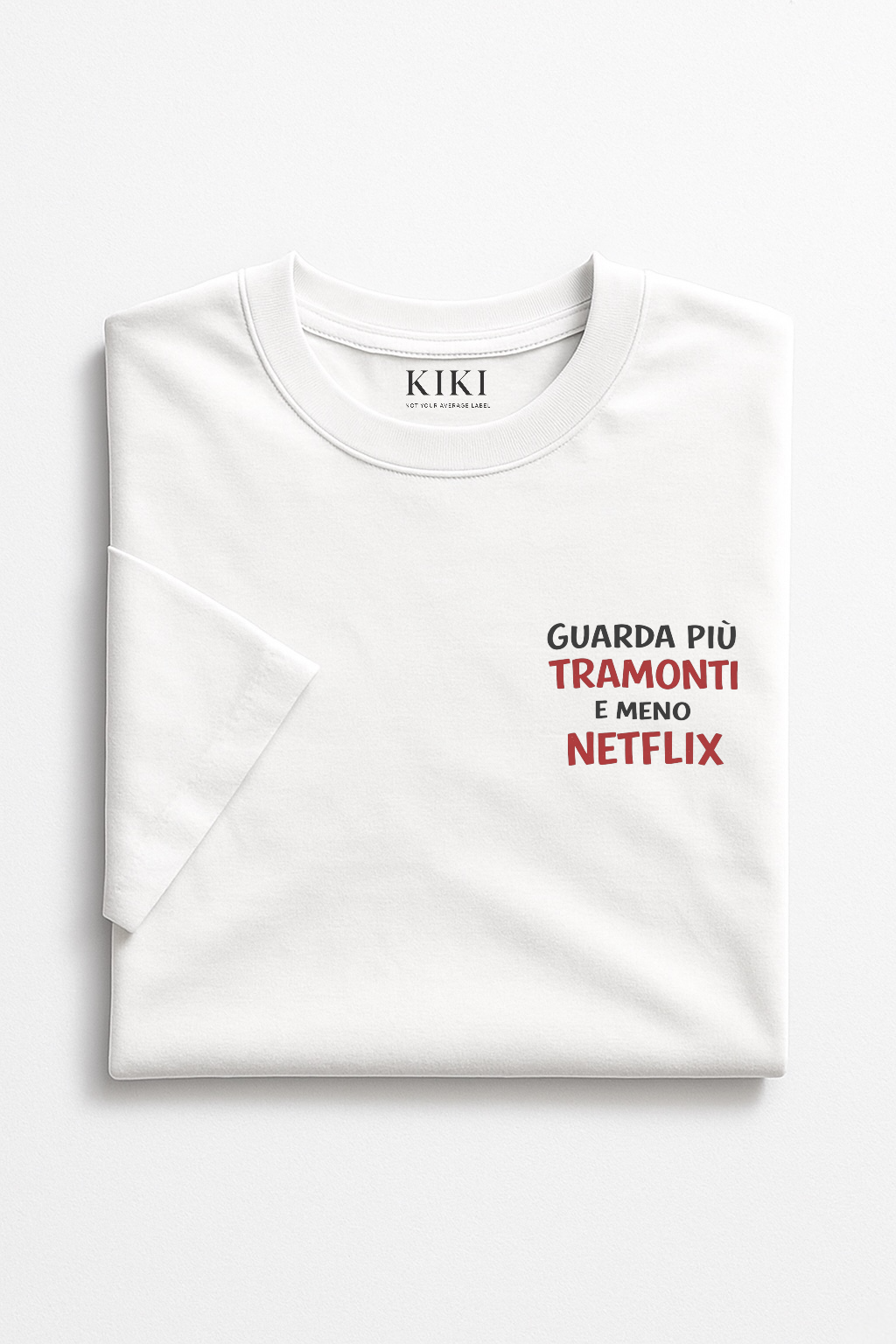 KIKI “Guarda Più Tramonti E Meno Netflix” T-Shirt – Maglietta Unisex Oversize in Cotone