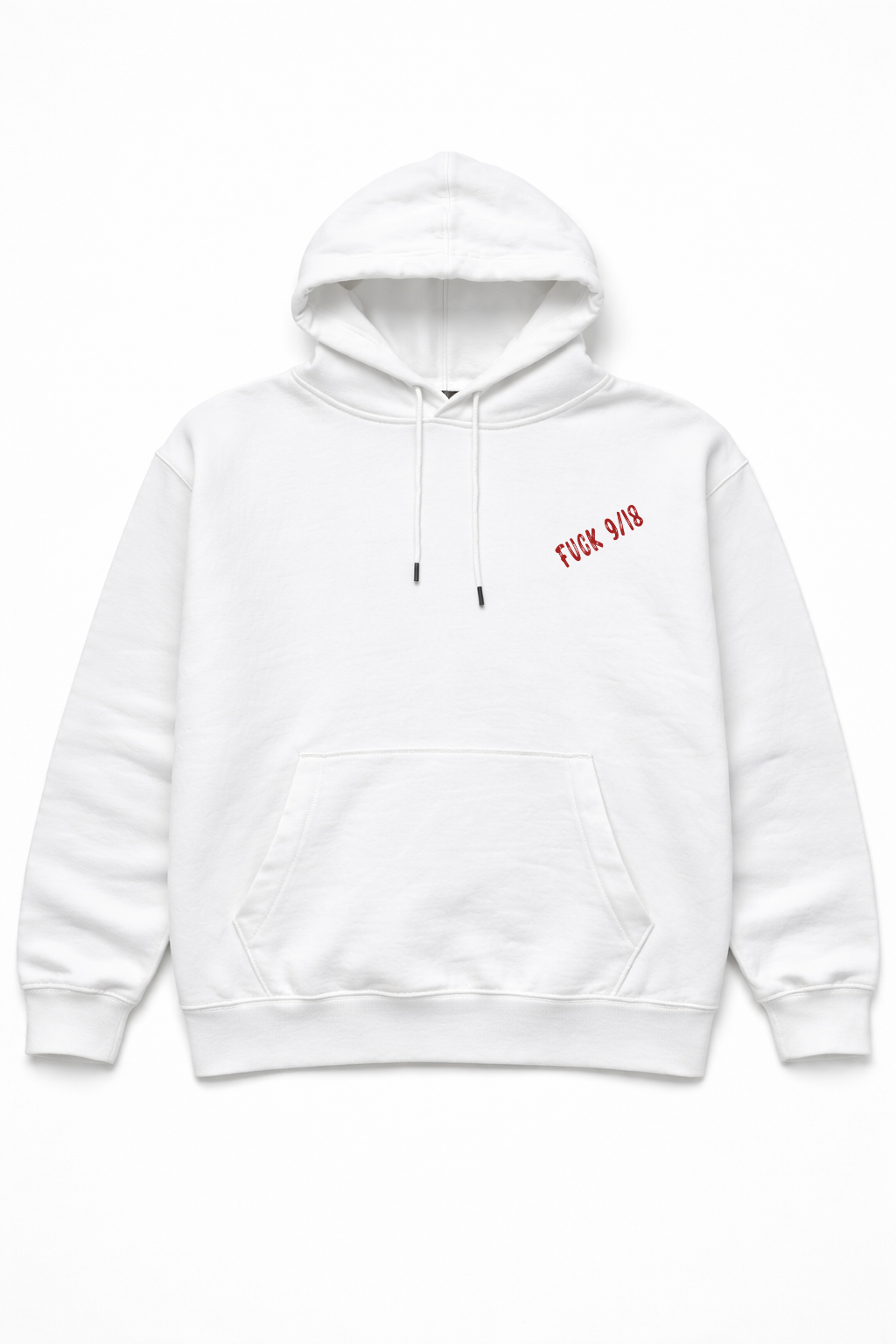 Felpa Unisex Bianca “Fuck 9/18” – Hoodie Oversize Streetwear con Stampa Ribelle Anti-Routine – Cotone Premium Made in Italy 🇮🇹
