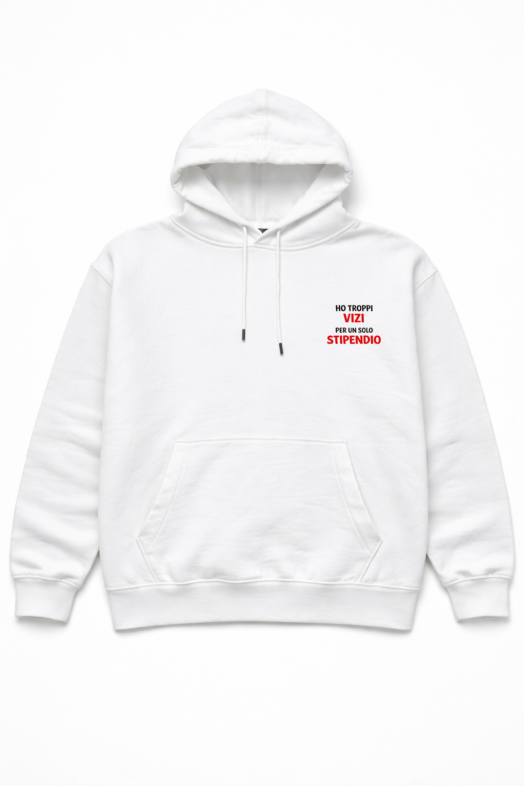 Felpa Bianca Unisex “Ho Troppi Vizi Per Un Solo Stipendio” – Streetwear Ironica Italy 🇮🇹